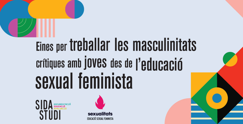 📚Formació: Eines per treballar les masculinitats crítiques amb joves des de l'educació sexual feminista